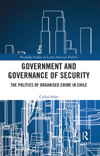 Book Cover for Government and Governance of Security by Carlos Solar