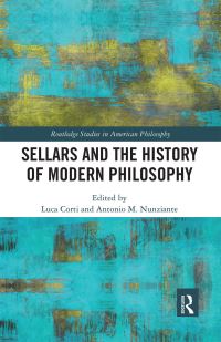 Book Cover for Sellars and the History of Modern Philosophy by Luca Corti, AntonioMaria Nunziante