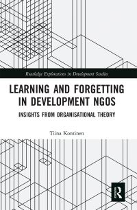 Book Cover for Learning and Forgetting in Development NGOs by Tiina Kontinen