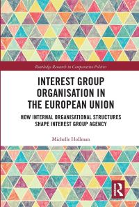 Book Cover for Interest Group Organisation in the European Union by Michelle Hollman