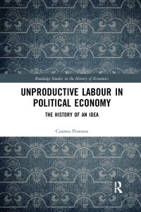 Book Cover for Unproductive Labour in Political Economy by Cosimo Perrotta