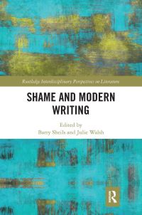 Book Cover for Shame and Modern Writing by Barry Sheils, Julie Walsh