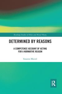 Book Cover for Determined by Reasons by Susanne Mantel