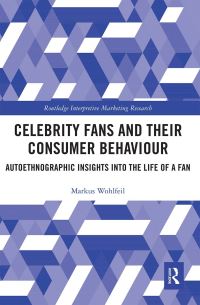 Book Cover for Celebrity Fans and Their Consumer Behaviour by Markus Wohlfeil