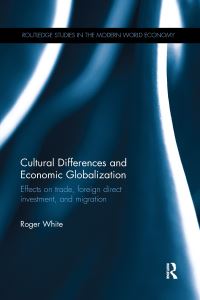Book Cover for Cultural Differences and Economic Globalization by Roger White