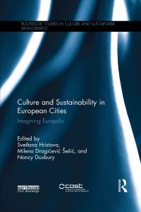 Book Cover for Culture and Sustainability in European Cities by Svetlana Khristova, Milena DragiÔceviÔcSesiÔc, Nancy Duxbury