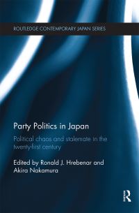 Book Cover for Party Politics in Japan by Ronald J Hrebenar, Akira Nakamura