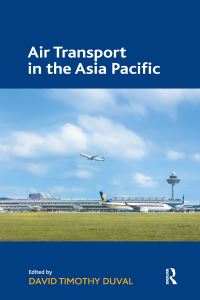 Book Cover for Air Transport in the Asia Pacific by David Timothy Duval
