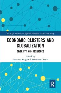 Book Cover for Economic Clusters and Globalization by Francisco Puig, Berrbizne Urzelai