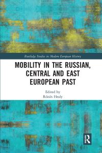 Book Cover for Mobility in the Russian, Central and East European Past by Róisín Healy