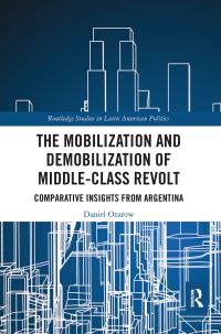 Book Cover for The Mobilization and Demobilization of Middle-Class Revolt by Daniel Ozarow
