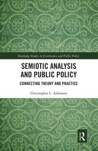 Book Cover for Semiotic Analysis and Public Policy by Christopher L Atkinson