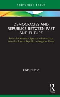 Book Cover for Democracies and Republics Between Past and Future by Carlo Pelloso