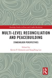 Book Cover for Multi-Level Reconciliation and Peacebuilding by Kevin P Clements, Sung Yong Lee