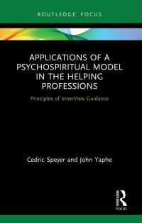Book Cover for Applications of a Psychospiritual Model in the Helping Professions by Cedric Speyer, John Yaphe