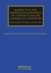 Book Cover for Jurisdiction and Arbitration Agreements in Contracts for the Carriage of Goods by Sea by Jonatan Echebarria Fernández