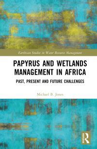 Book Cover for Papyrus and Wetlands Management in Africa by Michael B Jones