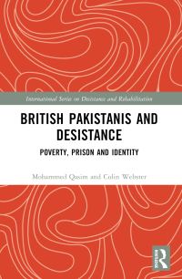 Book Cover for British Pakistanis and Desistance by Mohammed Qasim, Colin Webster