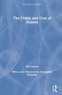 Book Cover for The Origin and Goal of History by Karl Jaspers