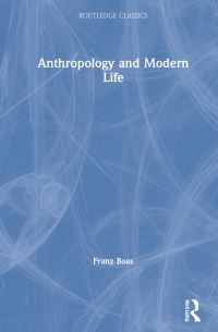 Book Cover for Anthropology and Modern Life by Franz Boas