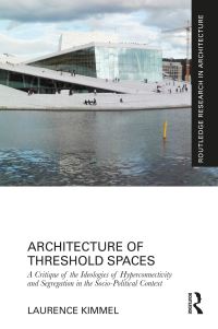 Book Cover for Architecture of Threshold Spaces by Laurence Kimmel