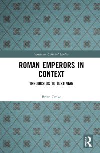Book Cover for Roman Emperors in Context by Brian Croke