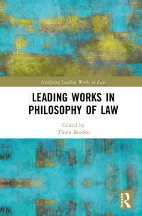 Book Cover for Leading Works in Philosophy of Law by Thom Brooks