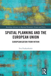 Book Cover for Spatial Planning and the European Union by Eva Purkarthofer