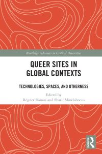 Book Cover for Queer Sites in Global Contexts by Regner Ramos, Sharif Mowlabocus