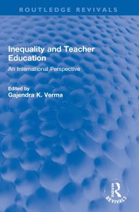Book Cover for Inequality and Teacher Education by Gajendra K Verma