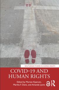 Book Cover for COVID-19 and Human Rights by Morten Kjaerum, Martha F Davis, Amanda Lyons