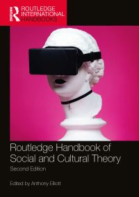Book Cover for Routledge Handbook of Social and Cultural Theory by Anthony Elliott