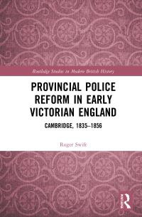 Book Cover for Provincial Police Reform in Early Victorian England by Roger Swift