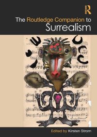 Book Cover for The Routledge Companion to Surrealism by Kirsten Strom