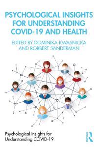 Book Cover for Psychological Insights for Understanding COVID-19 and Health by R Sanderman, Dominika Kwasnicka