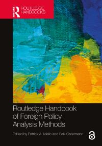 Book Cover for Routledge Handbook of Foreign Policy Analysis Methods by Patrick A Mello, Falk Ostermann