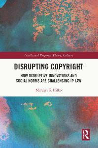 Book Cover for Disrupting Copyright by Margery R Hilko