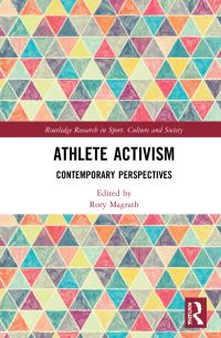 Book Cover for Athlete Activism by Rory Magrath