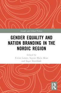 Book Cover for Gender Equality and Nation Branding in the Nordic Region by Cynthia H Enloe