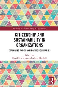 Book Cover for Citizenship and Sustainability in Organizations by David F Murphy, Alison Marshall