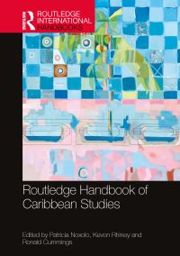Book Cover for Routledge Handbook of Caribbean Studies by Patricia Noxolo, Kevon Rhiney, Ronald Cummings