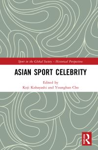 Book Cover for Asian Sport Celebrity by Koji Kobayashi, Yong-han Cho