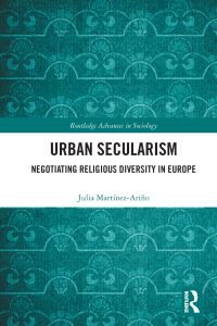 Book Cover for Urban Secularism by Julia MartínezAriño