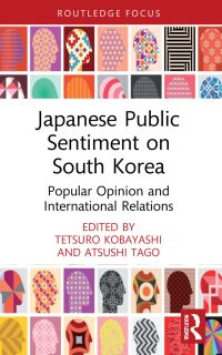 Book Cover for Japanese Public Sentiment on South Korea by Tetsuro Kobayashi, Atsushi Tago