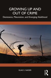 Book Cover for Growing Up and Out of Crime by Elias Nader