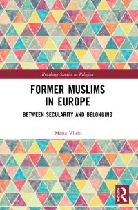 Book Cover for Former Muslims in Europe by Maria Vliek