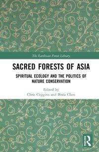 Book Cover for Sacred Forests of Asia by Chris Coggins, Bixia Chen