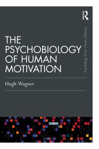 Book Cover for The Psychobiology of Human Motivation by Hugh L Wagner