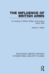 Book Cover for The Influence of British Arms by James H. Wyllie