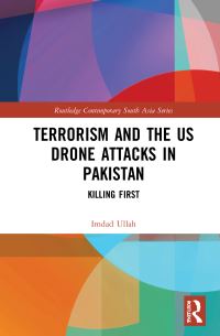 Book Cover for Terrorism and the US Drone Attacks in Pakistan by Imdad Ullah